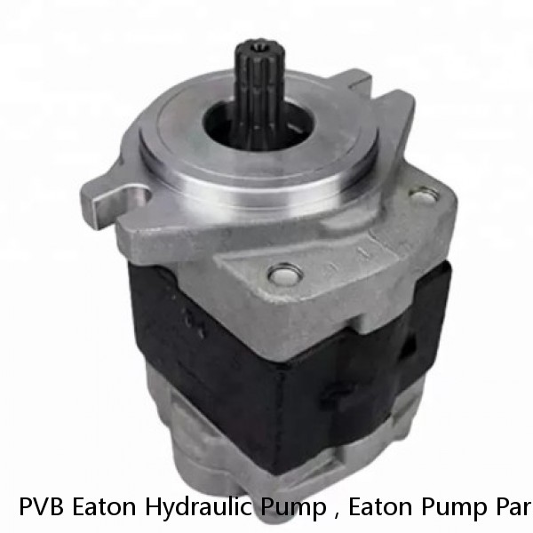 PVB Eaton Hydraulic Pump , Eaton Pump Parts For Mining Machinery