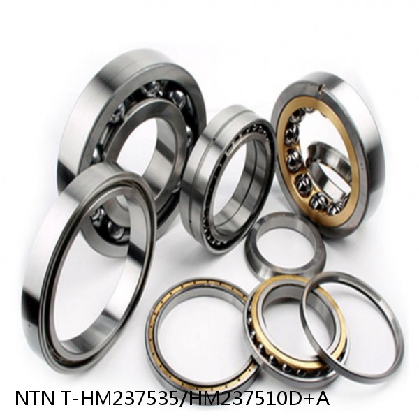 T-HM237535/HM237510D+A NTN Cylindrical Roller Bearing