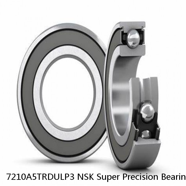 7210A5TRDULP3 NSK Super Precision Bearings