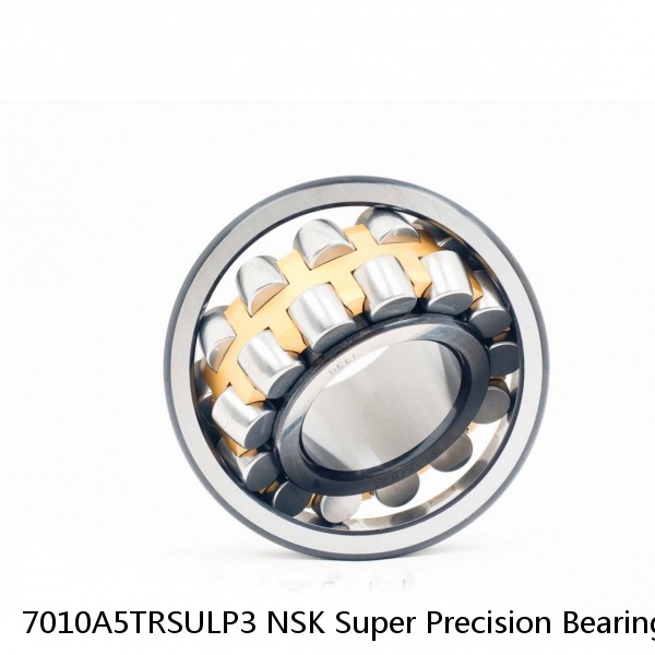 7010A5TRSULP3 NSK Super Precision Bearings