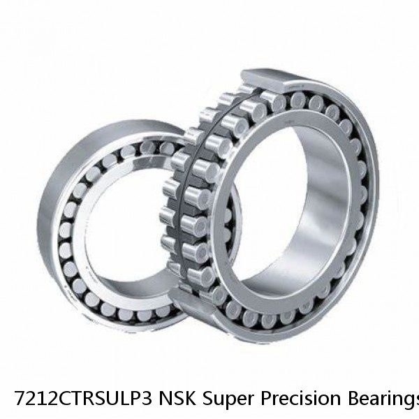 7212CTRSULP3 NSK Super Precision Bearings