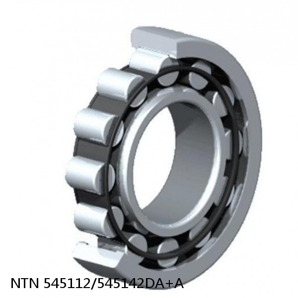 545112/545142DA+A NTN Cylindrical Roller Bearing